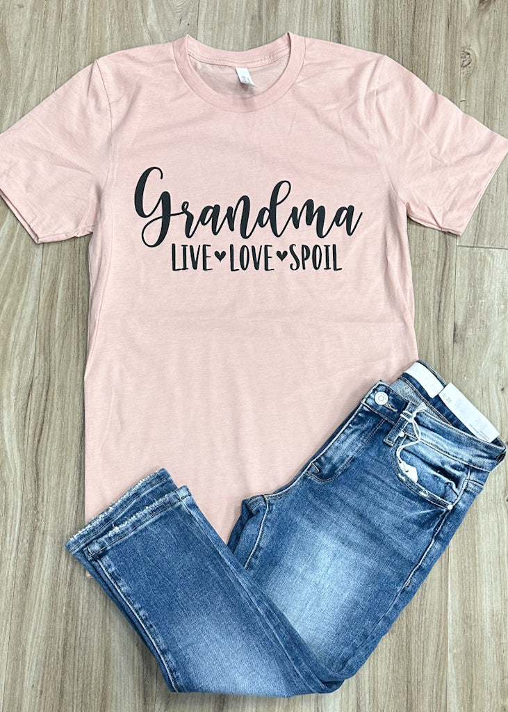 Grandma Live Love Spoil Tee